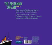 The Britannic Organ  5 - Richard Wagner on Welte, 2 CDs