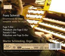 Franz Schmidt (1874-1939): Orgelwerke Vol.4, Super Audio CD