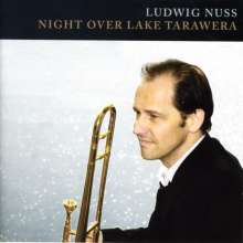 Ludwig Nuss: Night Over Lake Tarawera, CD