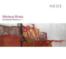 Nikolaus Brass (geb. 1949): Orchesterwerke Vol.1, CD