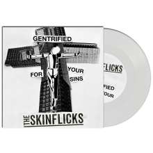 The Skinflicks: Gentrified For Your Sins (Lim.7inch Single), Single 7"