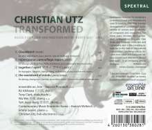 Christian Utz (geb. 1969): Transformed - Music for Asian &amp; Western Instruments 2001-06, CD