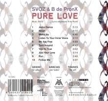 Svoz &amp; B de Pronx: Pure Love, CD