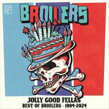 Broilers: Jolly Good Fellas: Best Of Broilers 1994 - 2024 (180g) (nicht limitierte &amp; unnummerierte Standard-Edition) (Black Vinyl), 2 LPs