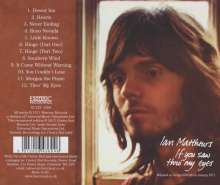 Ian Matthews: If You Saw Thro' My Eyes (Remastered Edition), CD