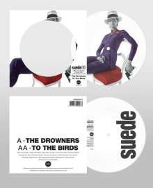 Suede: The Drowners/To The Birds (Limited Edition) (Picture Disc), Single 7"