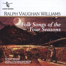 Ralph Vaughan Williams (1872-1958): Folks Songs of the Four Seasons, CD