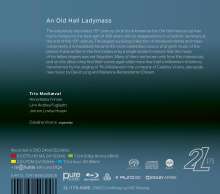 Trio Mediaeval - An Old Hall Ladymass, 1 Blu-ray Audio und 1 Super Audio CD