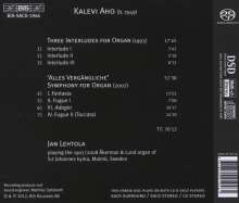 Kalevi Aho (geb. 1949): Orgelsymphonie "Alles Vergängliche", Super Audio CD