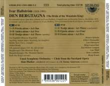 Ivar Hallström (1826-1901): Die Braut des Bergkönigs (Oper in 5 Akten), 2 CDs