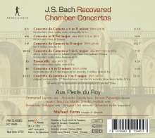 Aux Pieds du Roy: J. S. Bach - Recovered Chamber Concertos, CD