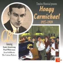 Hoagy Carmichael (1899-1981): Hoagy Carmichael 1927-1939, CD