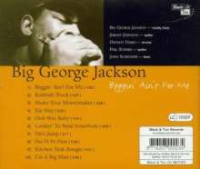 Big George Jackson: Beggin Ain't For Me, CD