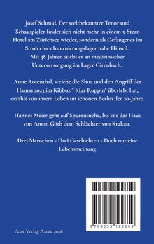 Drei Lebensgeschichten verknüpft, mit Schauplatz Zürichsee, Berlin und Krakau. Verlag: Aare Verlag Aarau 2026, ISBN Code unten.