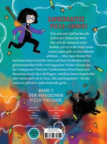 **Zauberhaftes Pizza-Chaos!** Piet und sein Dad backen die besten Pizzen. Ein neuer Roboterladen ist Konkurrenz. Magie gerät außer Kontrolle. Band 1 der magischen Pizza-Trilogie. Illustration mit Kind und Hund, bunte Sterne und Trankfläschchen.
