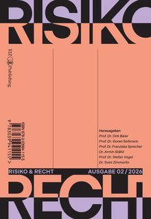 "RISIKO & RECHT" erscheint prominent mit "AUSGABE 02 / 2026". Herausgeber sind mehrere Professoren. Zweifarbiges Coverdesign.