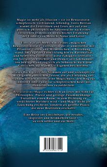 Ein Buch beschreibt Magie als Bewusstsein und poetische Spurensuche. Einladung zur inneren Einheit und schöpferischem Handeln.