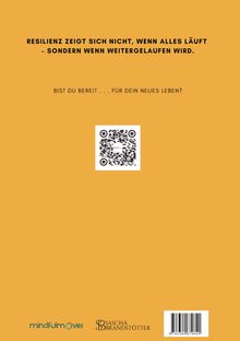 Text: "Resilienz zeigt sich nicht, wenn alles läuft – sondern wenn weitergelaufen wird. Bist du bereit ... für dein neues Leben?" Ein QR-Code ist abgebildet.
