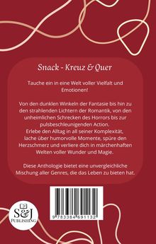 Snack - Kreuz & Quer. Tauche ein in eine Welt voller Vielfalt und Emotionen! Diese Anthologie bietet eine Mischung aller Genres. Enthält ein Logo.