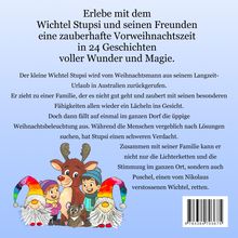 Erlebe mit dem Wichtel Stupsi und seinen Freunden eine zauberhafte Vorweihnachtszeit in 24 Geschichten voller Wunder und Magie.  

Darunter eine Illustration mit drei Wichteln, einem Rentier, einem Jungen und einer Maus.