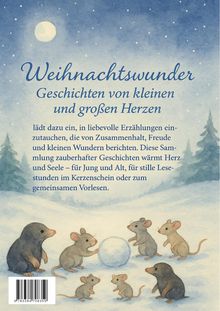 Weihnachtswunder: Geschichten von kleinen und großen Herzen. Illustration mit Mäusen und Maulwürfen im Schnee.