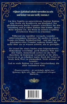 »Unser Schicksal scheint verwoben zu sein und keiner von uns weiß, warum.« Rubina arbeitet als Konditorin am Königshof. Der pflichtbewusste Butler Leander erleichtert ihr den Neuanfang. Während Rubina versucht, Leander näherzukommen, begegnet ihr nachts ein geheimnisvoller Fremder namens Lionel. Eine Abmachung bringt ihre Welt aus den Fugen und stellt sie vor eine Entscheidung, die alles verändert. »Traumverwunschen« - der märchenhafte Auftakt einer Romantasy-Reihe. Ornamente und ein goldenes Masken-Emblem.