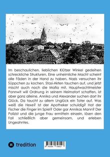 Text: In einem friedlichen Ort entstehen schlimme Strukturen, Nazis, Stasi und Mafia sind aktiv. Ein Polizist und eine Frau ermitteln.

Illustration: Eine schwarz-weiße Zeichnung zeigt eine Stadt mit Kirche und Häusern. Unten ist ein Verlag-Logo.