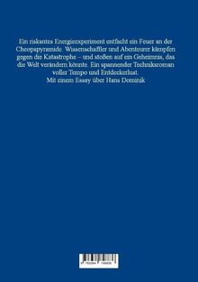 Ein riskantes Energieexperiment entfacht ein Feuer an der Cheopspyramide. Mit einem Essay über Hans Dominik. Oben Text, unten Barcode.