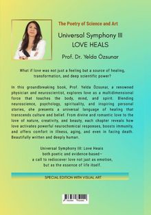 Der Text beschreibt ein Buch von Prof. Dr. Yelda Özsunar über Liebe als heilende Kraft. Titel: "Universal Symphony III: Love Heals".