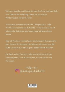 Texte über winterliche Genüsse, Ofengerichte, Weihnachtsleckereien und kuschelige Rezepte. Instagram: @moniques.buchwelt