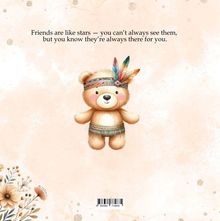 Text: "Friends are like stars — you can't always see them, but you know they're always there for you." Illustration: Ein niedlicher Teddybär mit Federkopfschmuck vor blassrosa Hintergrund, mit Blumen.