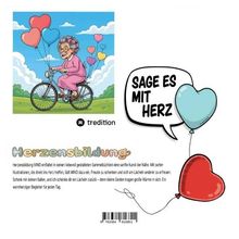 "SAGE ES MIT HERZ" in Sprechblase. Illustration: Frau auf Fahrrad mit Herzballons. Text: Herzensbildung fördert Nähe, Freude.