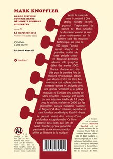 "MARK KNOPFLER, BARDE CELTIQUE, GUITARE HÉROS, MÉLODISTE SENSIBLE, SUPERSTAR. Tome 2 La carrière solo, Richard Koechli."
Links beigefarbener Hintergrund mit rotem Text, rechts rote Gitarrenkopf-Illustration mit weißem Text.