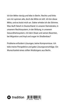 Ein Text über einen Berliner in den Vierzigern, der sich über Probleme in Deutschland ärgert und Lösungsvorschläge bietet.