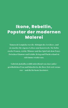 Ikone, Rebellin, Popstar der modernen Malerei. Grün mit weißem Text. Details über Tamara de Lempicka und Gabriela Jaskulla.