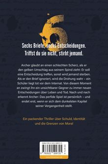 "Sechs Briefe, sechs Entscheidungen. Triffst du sie nicht, stirbt jemand." Großes, gelbes "6" vor dunklem Hintergrund.