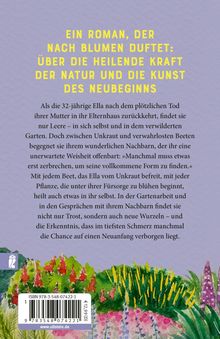 Ein Roman über Heilung und Neubeginn. Ella entdeckt Trost und Erkenntnis in Gartenarbeit und Gesprächen mit ihrem Nachbarn. Unten Blumenillustration.