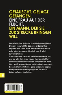 „Getäuscht. Gejagt. Gefangen. Eine Frau auf der Flucht. Ein Mann, der sie zur Strecke bringen will.“ Logo unten links.