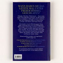 Titel: WANN HABEN SIE DAS LETZTE MAL UNTER FREIEM HIMMEL GESCHLAFEN? Beschreibung über Sternbaden und dessen Vorteile.