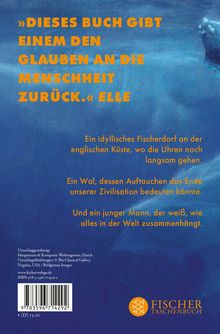 "Dieses Buch gibt einem den Glauben an die Menschheit zurück." Elle. Ein idyllisches Fischerdorf und ein bedeutender Wal.