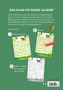 Titel: „DAS KANN ICH SCHON ALLEINE!“ 
Text erklärt 40 Rätselaufgaben für Kindergartenkinder. Illustrationen von Labyrinthen mit einem Tiger.