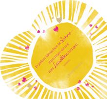 Zitat: "In jedem Menschen ist Sonne – man muss sie nur zum Leuchten bringen." Illustration mit gelber Sonne und Herzchen.