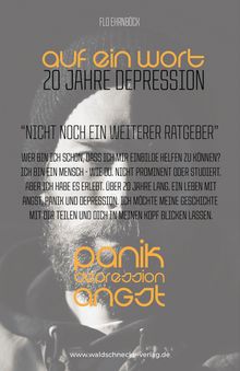 Cover von "auf ein wort: 20 Jahre Depression" von Flo Ehrnböck, mit Themen: Panik, Depression, Angst.