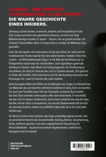 Text: "CUM-EX – DER GRÖSSTE STEUERBETRUG ALLER ZEITEN. DIE WAHRE GESCHICHTE EINES INSIDERS."

Es wird die Geschichte von Kai-Uwe Steck, einem Insider des Cum-Ex-Systems, erzählt und aufgedeckt. Unten ist das Logo des Deutschen Wirtschaftsverlags.