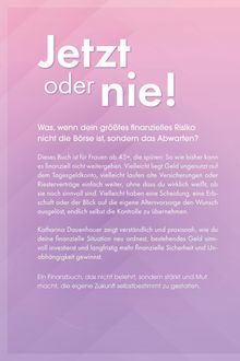 Großer Text „Jetzt oder nie!“ vor rosa Hintergrund. Untertitel beschreibt finanzielles Risiko und Buch für Frauen 45+.