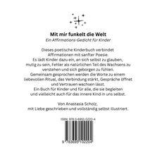 "Mit mir funkelt die Welt" beschreibt ein Kinderbuch, das Affirmationen mit Poesie verbindet, verfasst von Anastasia Scholz.