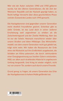 Text über Generationen, Vorwürfe gegen ältere Generationen, Nachkriegszeit, Neonazis, Ressourcenmissbrauch, Klimawandel.