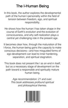 "The I-Human Being". Entwicklung des menschlichen Ichs, Selbstverwirklichung, und spirituelle Verantwortung, Alter: 21+.