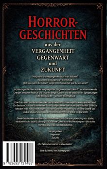 "Horrorgeschichten aus der Vergangenheit, Gegenwart und Zukunft". Dunkler, unheimlicher Waldhintergrund.