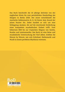 Das Buch beschreibt die 13-jährige Zeitreise des Sängers 2026. Es geht um Schlagzeug-Analyse, Schicksal und Musik.